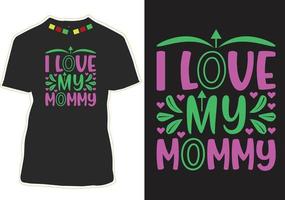 Ich liebe mein Mama-T-Shirt-Design vektor