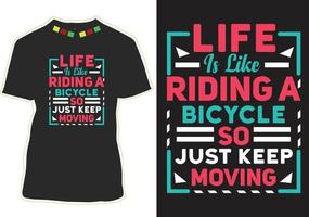 Das Leben ist wie Fahrradfahren, also bleib einfach in Bewegung vektor