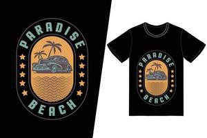 Paradiesstrand-T-Shirt-Design. Sommer-T-Shirt-Design-Vektor. für T-Shirt-Druck und andere Zwecke. vektor