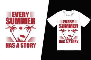 Jeder Sommer hat ein Story-T-Shirt-Design. Sommer-T-Shirt-Design-Vektor. für T-Shirt-Druck und andere Zwecke.