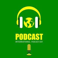 Internationaler Podcast-Tag, Mikrofon-Podcast, Vektorgrafiken und Text vektor