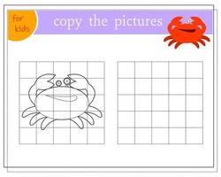 Kopieren Sie das Bild, Lernspiele für Kinder, Cartoon-Krabbe. vektor