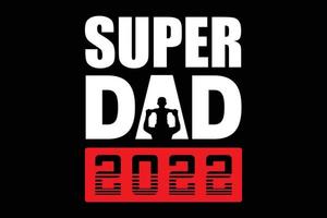 Super Papa 2022 Vatertags T-Shirt vektor