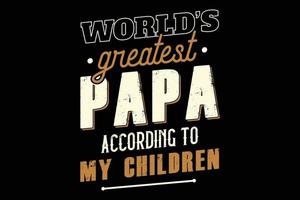 Weltbester Papa nach meinem Kindertypografie-Vintage-T-Shirt-Design vektor