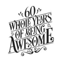 60 Jahre Geburtstag und 60 Jahre Jubiläumsfeier Tippfehler vektor