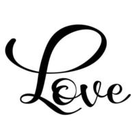 kärlekens inskription är handskriven med lockar, kalligrafi, svart, bläck. mors dag, familjedag, älskandes dag. kärleksförklaring. vektor