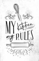 Plakat mit illustrierter Backausrüstung, die meine Küchenregeln im Handzeichnungsstil auf schmutzigem Papierhintergrund beschriftet.