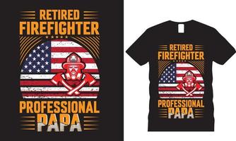 pensionierter Feuerwehrmann, professioneller Papa, T-Shirt-Design vektor