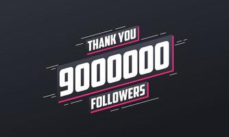 Danke 9000000 Follower, Grußkartenvorlage für soziale Netzwerke. vektor