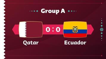 Katar gegen Ecuador, Fußball 2022, Gruppe A. Weltfußballwettbewerb Meisterschaftsspiel gegen Mannschaften Intro Sport Hintergrund, Meisterschaftswettbewerb Abschlussplakat, Vektorillustration.
