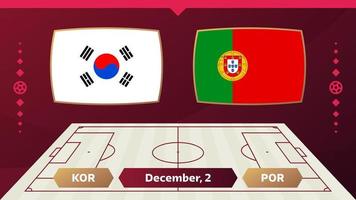 Sydkorea vs Portugal, fotboll 2022, grupp h. världsfotbollstävling mästerskap match kontra lag intro sport bakgrund, mästerskap konkurrens sista affisch, vektorillustration. vektor