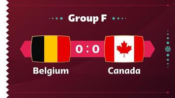 Belgien gegen Kanada, Fußball 2022, Gruppe f. Weltfußball-Meisterschaftsspiel gegen Team-Intro-Sporthintergrund, Endplakat des Meisterschaftswettbewerbs, Vektorillustration. vektor