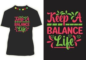 Keep a Balance Life Motivationszitate T-Shirt Design vektor