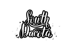 inspirierende handschriftliche pinselbeschriftung south dacota. vektorkalligraphieillustration lokalisiert auf weißem hintergrund. typografie für banner, abzeichen, postkarten, t-shirts, drucke, poster. vektor