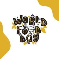 World Food Day vektorillustration. lämplig för gratulationskort, affisch och banderoll. semester mall. mall omslag, skylt, kort, tryck, affisch. vektor bokstäver typografi affisch.