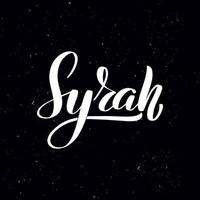 tafel tafel schriftzug syrah. handgeschriebener kalligraphietext, kreide auf einer tafel, vektorillustration. grüße für logotyp, abzeichen, symbol. vektor