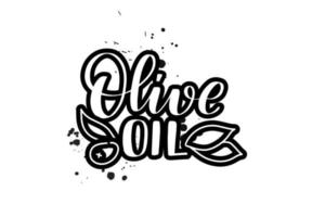 inspirierende handschriftliche pinselbeschriftung olivenöl. vektorkalligraphieillustration lokalisiert auf weißem hintergrund. typografie für banner, abzeichen, postkarten, t-shirts, drucke, poster. vektor