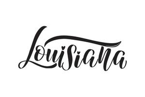 inspirerande handskrivna borste bokstäver louisiana. vektor kalligrafi illustration isolerad på vit bakgrund. typografi för banderoller, märken, vykort, t-shirt, tryck, affischer.