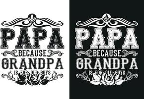 Papa, weil Opa für T-Shirt-Design für alte Männer ist vektor