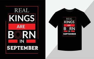 echte könige werden im september geboren, t-shirt design vektor