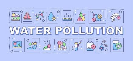 Wasserverschmutzung Wortkonzepte lila Banner. Verschmutzung des Grundwassers. Infografiken mit Symbolen auf farbigem Hintergrund. isolierte Typografie. Vektorillustration mit Text. vektor