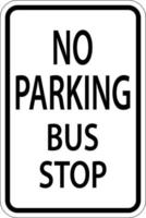 Kein Parkplatz Bus Stop-Schild auf weißem Hintergrund vektor