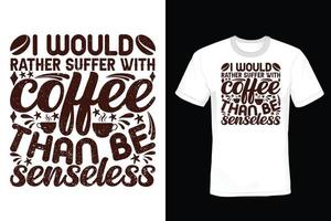 Kaffee-T-Shirt-Design, Vintage, Typografie vektor