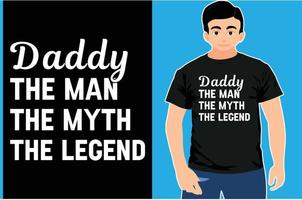 Papa, der Mann, der Mythos, das Legenden-T-Shirt. Typografie-T-Shirt-Design. Vatertagsgeschenk..eps-Shirt vektor