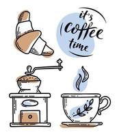 skizzieren sie handgezeichnetes bild einer tasse mit kaffee, kaffeemühle, croissant und schriftzeichen, es ist kaffeezeit. Lifestyle-Motivationskonzept