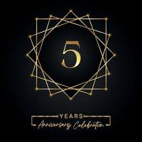 5 Jahre Jubiläumsfeier Design. 5-jähriges Jubiläumslogo mit goldenem Rahmen isoliert auf schwarzem Hintergrund. Vektordesign für Jubiläumsfeier, Geburtstagsfeier, Grußkarte. vektor