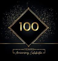 100 års jubileumsfirande med gyllene ram och guldglitter på svart bakgrund. vektordesign för gratulationskort, födelsedagsfest, bröllop, evenemangsfest, inbjudan. 100 års jubileumslogga. vektor