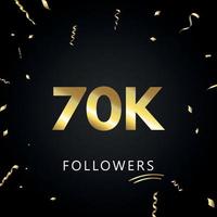 70.000 oder 70.000 Anhänger mit goldenem Konfetti isoliert auf schwarzem Hintergrund. Grußkartenvorlage für Freunde und Anhänger sozialer Netzwerke. Danke, Follower, Leistung. vektor