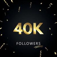 40k eller 40 tusen följare med guldkonfetti isolerad på svart bakgrund. gratulationskort mall för sociala nätverk vänner och följare. tack, följare, prestation. vektor