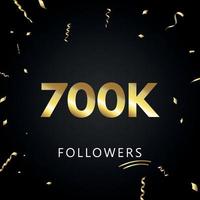 700.000 oder 700.000 Anhänger mit goldenem Konfetti isoliert auf schwarzem Hintergrund. Grußkartenvorlage für Freunde und Anhänger sozialer Netzwerke. Danke, Follower, Leistung. vektor