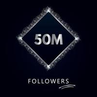 50m med silverglitter isolerat på en marinblå bakgrund. gratulationskortmall för sociala nätverk som gillar, prenumeranter, firande, vänner och följare. 50 miljoner följare vektor