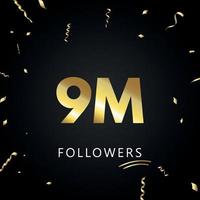 9 Millionen oder 9 Millionen Anhänger mit goldenem Konfetti isoliert auf schwarzem Hintergrund. Grußkartenvorlage für Freunde und Anhänger sozialer Netzwerke. Danke, Follower, Leistung. vektor