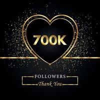 700k eller 700 tusen följare med hjärta och guldglitter isolerad på svart bakgrund. gratulationskort mall för sociala nätverk vänner och följare. tack, följare, prestation. vektor