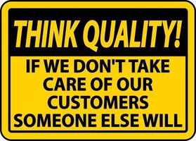 Denken Sie an Qualität, kümmern Sie sich um das Zeichen der Kunden vektor