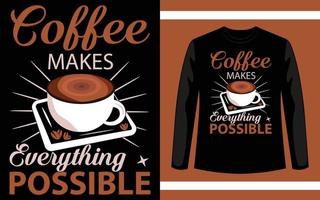 kaffe gör allt möjligt vektor t-shirt designmall