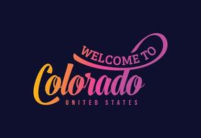 willkommen zur kreativen schriftdesignillustration des colorado-worttextes. Willkommensschild vektor