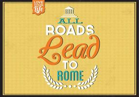 All Roads Lead to Rome Vector Background