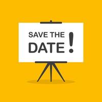 Save the Date Präsentations-Whiteboard-Schild auf gelbem Hintergrund für Business, Marketing, Flyer, Banner, Präsentationen und Poster. Vektor-Illustration vektor