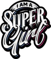 Supermädchen Schriftzug Typografie Vektor