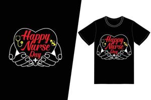 glad sjuksköterska dag sjuksköterska dag design. sjuksköterska t-shirt design vektor. för t-shirttryck och andra användningsområden. vektor