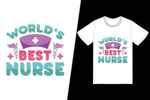 världens bästa dagdesign för sjuksköterska. sjuksköterska t-shirt design vektor. för t-shirttryck och andra användningsområden. vektor