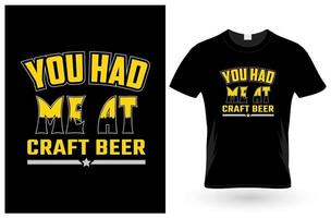 Du hattest Craft Beer T-Shirt vektor