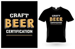 Craft Beer-Zertifizierung T-Shirt-Design vektor