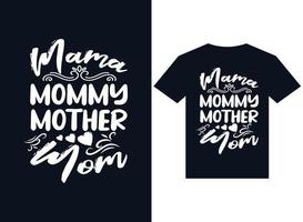 Mama Mama Mutter Mama T-Shirt Design Typografie Vektorillustrationsdateien vektor