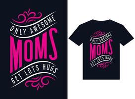 bara fantastiska mammor får många kramar t-shirt design typografi vektorillustration vektor