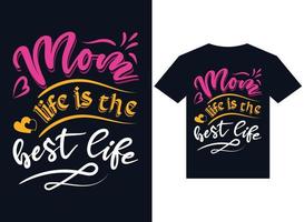 Mutterleben ist die beste Leben-T-Shirt-Designtypografie-Vektorillustrationsdatei vektor